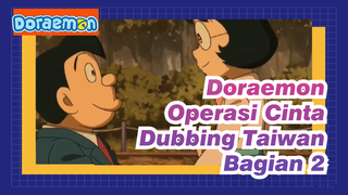 Doraemon (Wasa Dora) - Operation Love (Klip 2, Dubbing Taiwan)