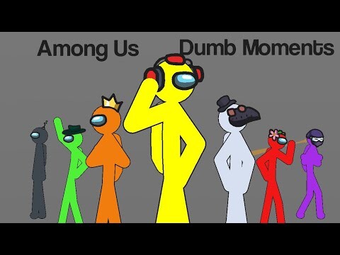 Among Us Dumb Moments Animated in Sticknodes