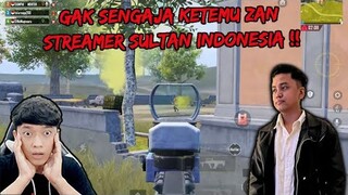 GAK SENGAJA KETEMU ZAN STREAMER SULTAN INDONESIA , MAIN LANGSUNG JADI TREMOR !! - PUBG MOBILE