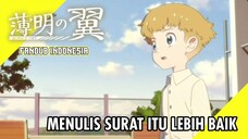 【 DUB INDO 】 Menulis Surat Itu Lebih Baik - Hakumei No Tsubasa