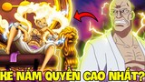 NHỮNG KẺ NẮM QUYỀN LỰC CAO NHẤT TRONG ONE PIECE!