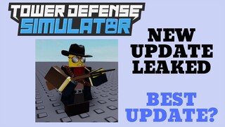 New update leaked! | TOWER DEFENSE SIMULATOR | ROBLOX |