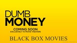 DUMB MONEY - Official Trailer (HD)-(1080p)