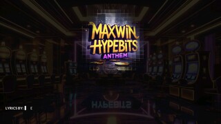 maxwin all day hypebits national anthem