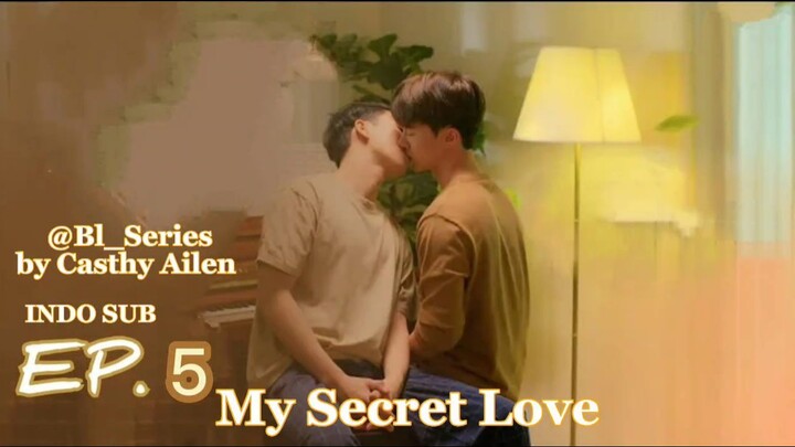 My Secret Love Episode 5