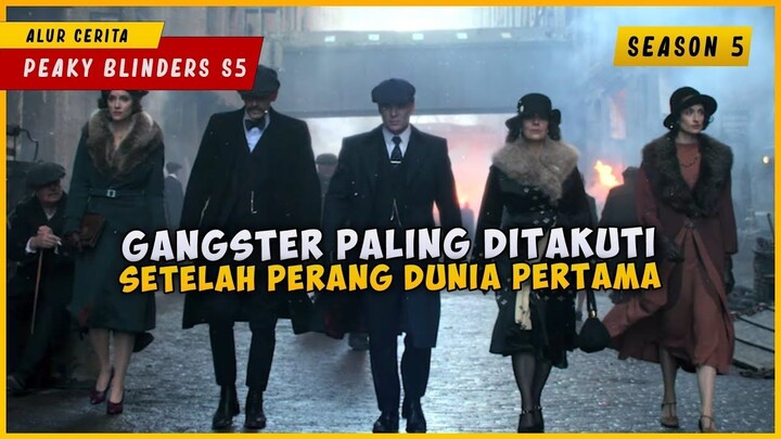 PEAKY BLINDERS (SEASON 5)  KISAH NYATA ! Keluarga Gangster Paling Ditakuti