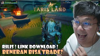 AKHIRNYA SUDAH BISA DI MAINKAN ! TARISLAND ! GAME NO P2W ? BENERAN BISA TRADE ? GAMEPLAY