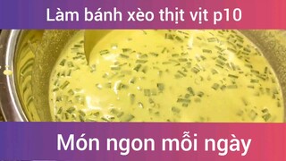 Bánh xèo thịt vịt p10