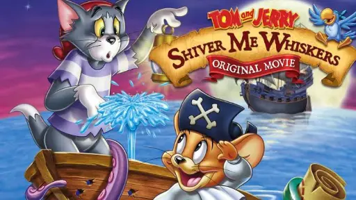 Tom and Jerry: Shiver Me Whiskers Movie - Bilibili Tom and Jerry: Shiver Me Whiskers Movie - Bilibili