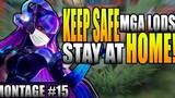 SELENA MONTAGE #15 | KEEP SAFE MGA LODS, STAY AT HOME AND PLAY MOBILE LEGENDS BANGBANG