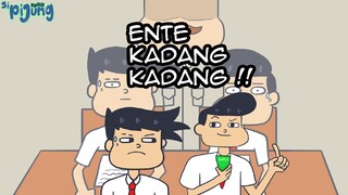 Ente Kadang Kadang Ente ! - sipijung