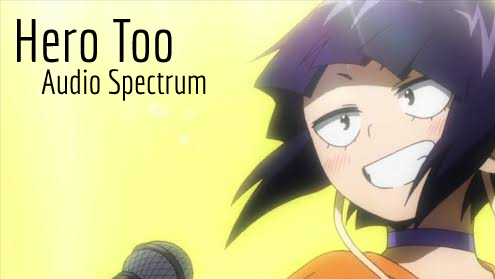 Hero Too [Audio Spectrum]