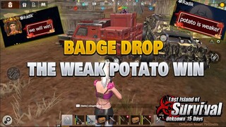 Jump server Standard Badge Drop | Weak potato win? Last island of survival | Last Day Rules Survival