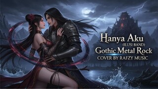 Hanya Aku (ILUSI BAND) Gothic Metal Rock COVER 2025