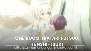 Anime unik ketika kita 1 kamar dengan malaikat cantik