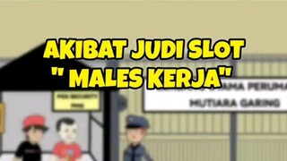 akibat judi slot jadi males kerja