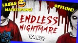 ENDLESS NIGHTMARE Android Gameplay [VIP Mode] Panoorin kung Matapang Lang 😅 JumpScare!