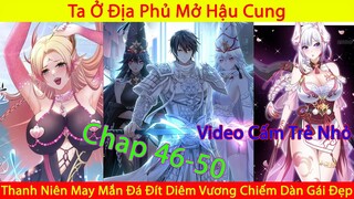 Anh Thanh Niên May Mắn Đá Đít Diêm Vương Độc Chiếm Dàn Hậu Cung | Ta Ở Địa Phủ Mở Hậu Cung | Phần 10