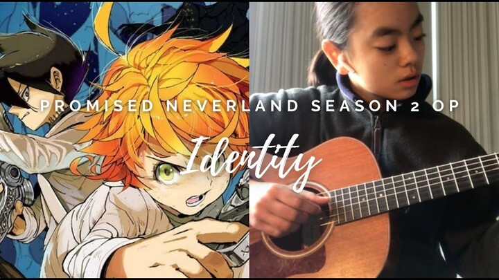 The Promised Neverland Season 2 OP - Identity By Kiiro Akiyama - Fingerstyle Guitar Cover