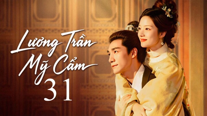Lương Trần Mỹ Cẩm (2026) - Tập 31