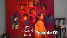 What a Wonderful World Episode 01 Subtitle Indonesia SaveFilm