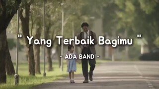 YANG TERBAIK BAGIMU - ADA Band ft. Gita Gutawa ( Lirik Lagu )