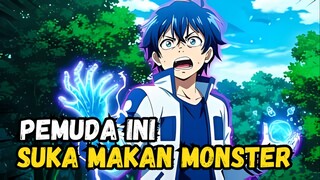 Pemuda Ini Suka Makan Monster