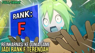 REINKARNASI KE DUNIA GAME DAPAT KEKUATAN RANK F TERENDAH