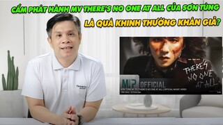 Phó Hiệu Trưởng Đại Học Bách Khoa TP.HCM: Việc Cấm Phát Hành MV Của Sơn Tùng Là Coi Thường Khán Giả