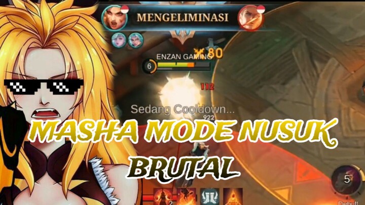 MASHA MODE NUSUK BRUTAL