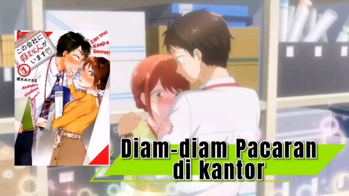 Di kantor musuh, di luar tak terpisahkan.🤩 (Can You keep a secret).