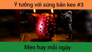 Ý tưởng với súng bắn keo p3