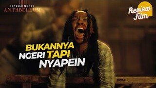 Review ANTEBELLUM - Se-horor Itu Sampe Bikin Kesal (2020)