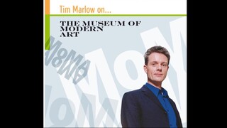 Tim Marlow on The Museum of Modern Art.E03