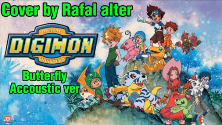 Opening Digimon Adventure - Butterfly Accoustic - Rafal alter (Cover)