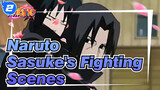 [Naruto] Sasuke's Fighting Scenes_2