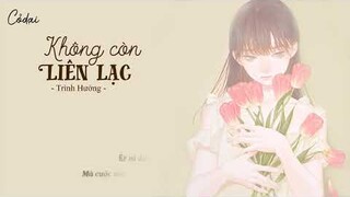 [Vietsub + Pinyin] Không còn liên lạc – Trình Hưởng / 不再联系 – 程响