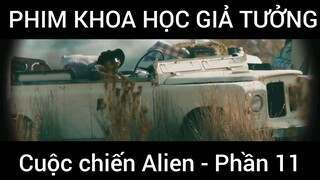 Phim khoa học giả tưởng, cuộc chiến Alien #11