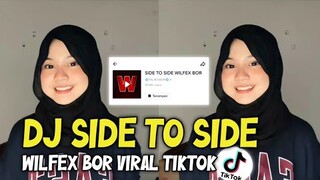 DJ SIDE TO SIDE WILFEX BOR || dj viral tiktok terbaru 2021 || Zio DJ Remix