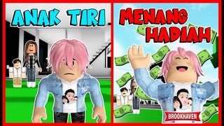 ANAK TIRI MENANG HADIAH 10 MILYAR Feat @MOOMOO Brookhaven Rp Roblox Indonesia