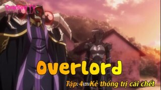 Overlord Tập 4 - Kẻ thống trị cái chết