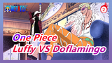 [One Piece] Luffy VS Doflamingo! He Can't Surpass the Hero!_2