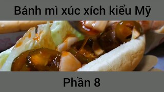 Bánh mì xúc xích kiểu Mỹ #8