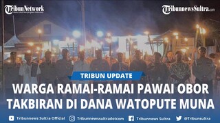 Warga Ramai ramai Pawai Obor Takbiran di Dana Watopute Muna Sulawesi Tenggara Sambut Idulfitri 2024