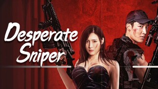 🇨🇳🎬 Desperate Sniper (2024) Full Movie (Eng Sub)