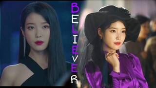 Believer || jang man wol ~ Hotel del luna // IU