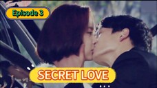 SECRE3T L0VE EPISODE 3 - TAGALOG DUBBED