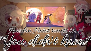 Hazbin hotel reacts to "You didn't know" / Gacha Club Reaction Video