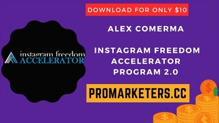 Alex Comerma – Instagram Freedom Accelerator Program 2.0