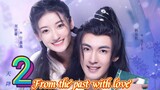 EP.2 FROM THE PAST WITH LOVE ENG-SUB